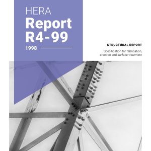 HERA R4-99: HERA specification for the fabrication, erection and surface treatment of structural steelwork