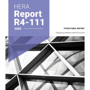HERA R4-111: Notes prepared for the designing stainless steel structures seminar