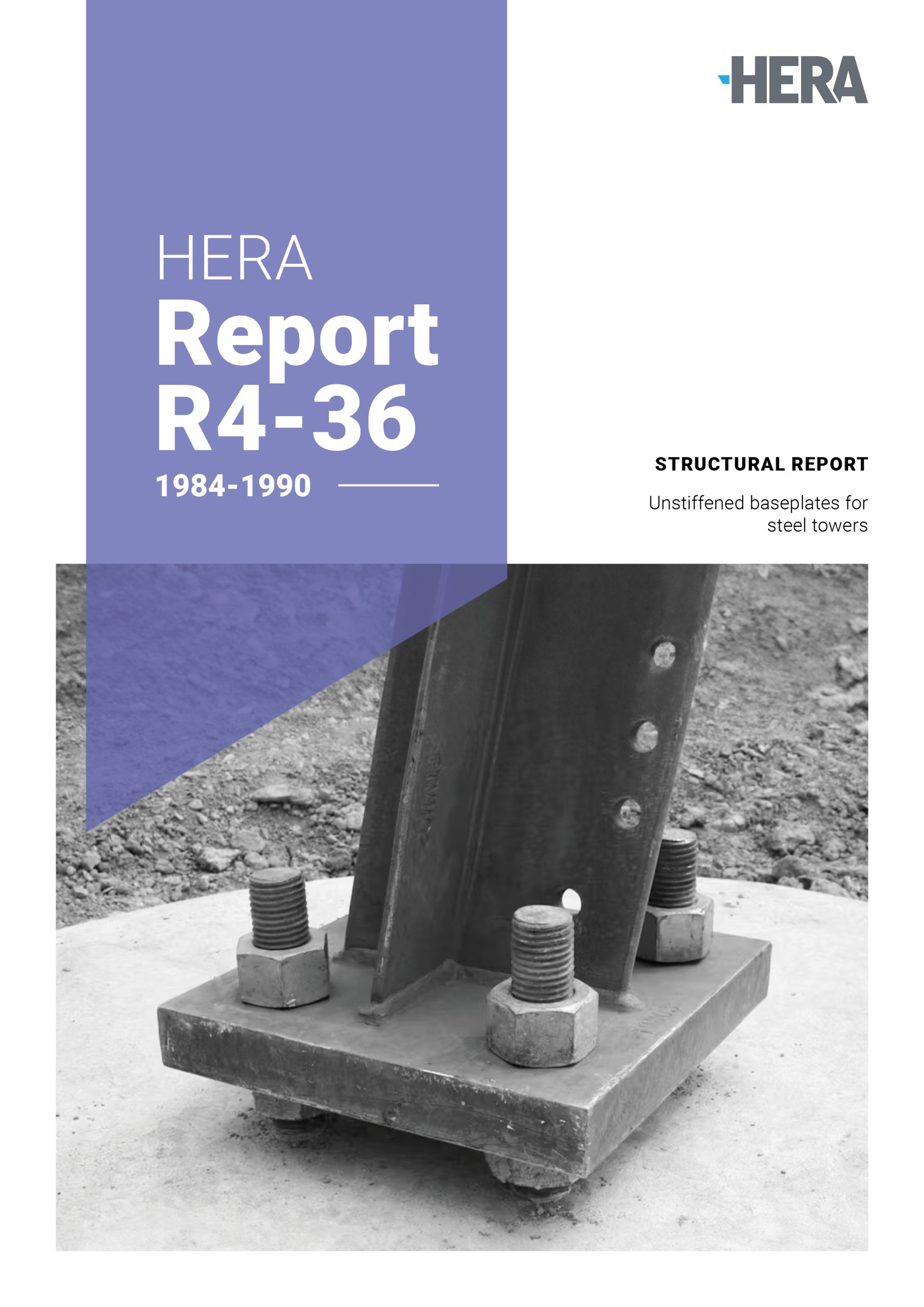 HERA R4-36: New Zealand structural steelwork design guide, part 19.1: design of unstiffened baseplates for steel towers