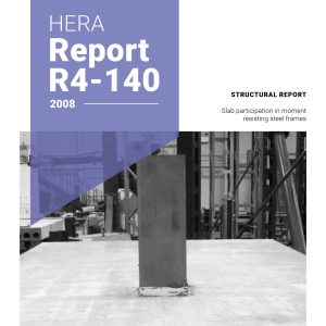 HERA R4-140: Investigation of the slab participation in moment resisting steel frames