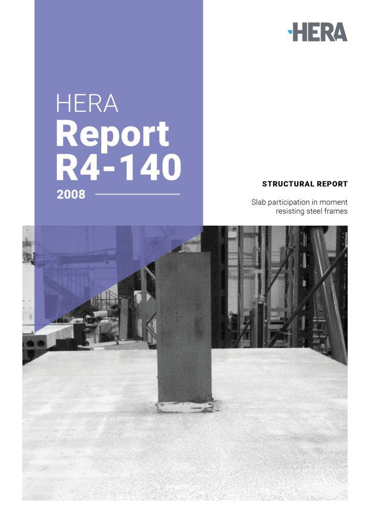 HERA R4-140: Investigation of the slab participation in moment resisting steel frames