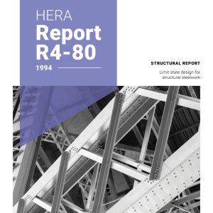 HERA R4-80: NZ Structural steelwork limit state design guides vol. 1