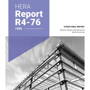 HERA R4-76: Seismic design procedures for steel structures: incorporating corrigendum 1 (2013)