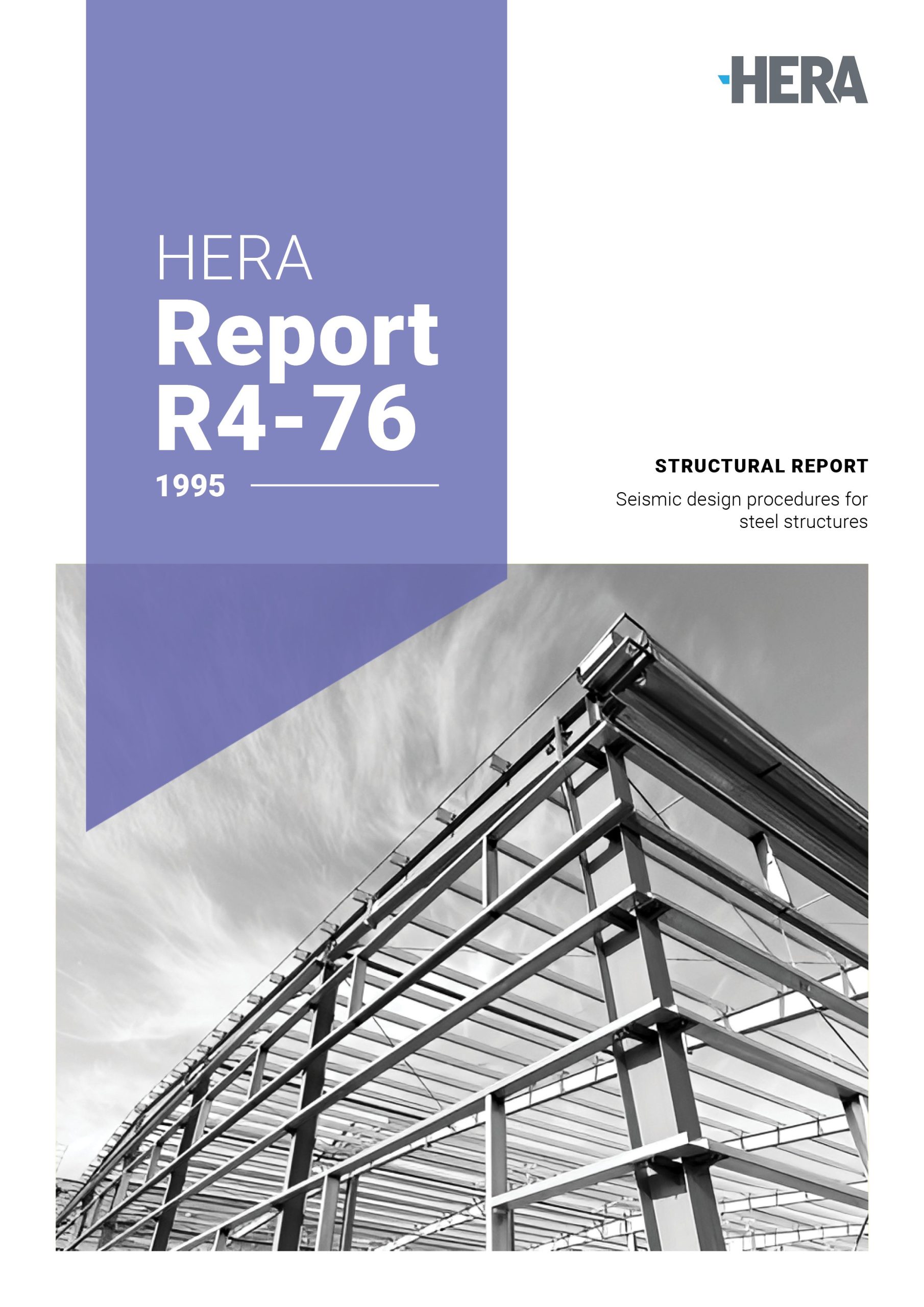 HERA R4-76: Seismic design procedures for steel structures: incorporating corrigendum 1 (2013)